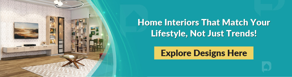 Home interiors that match your lifestyle, not just trends!