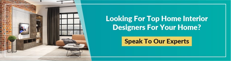 Looking for top home interior designers for your home?
