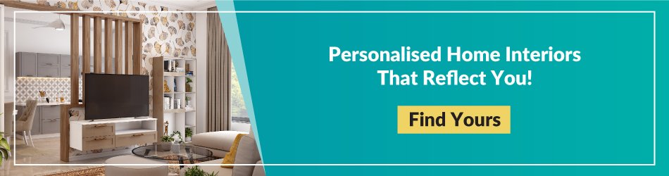 Personalised home interiors that reflect you!